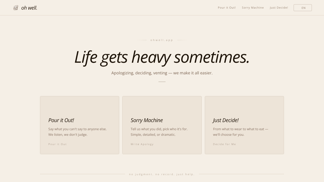 oh well. — We make life easier.