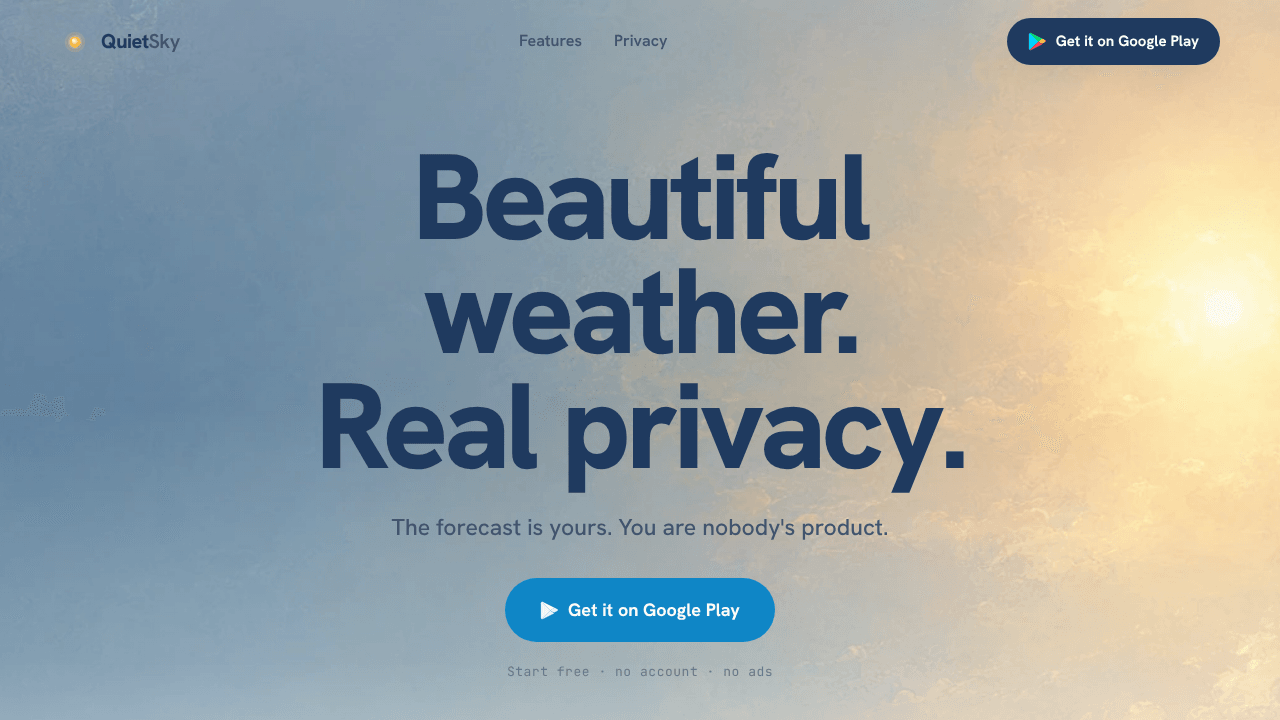 Quiet Sky Beautiful weather real privacy