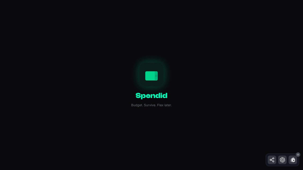Spendid — Budget. Survive. Flex later.